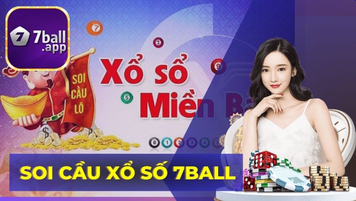 Soi cầu xổ số 7Ball - Nhà cái uy tín hàng đầu Châu Á