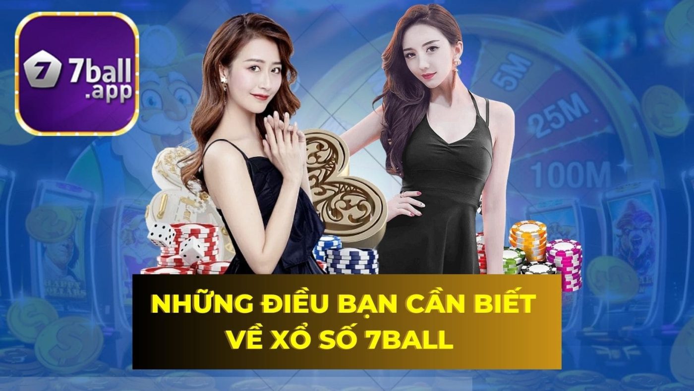 Những điều bạn cần biết về Xổ số 7Ball