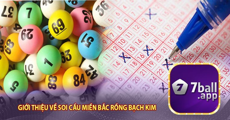 Giới thiệu về soi cầu Miền Bắc rồng bạch kim