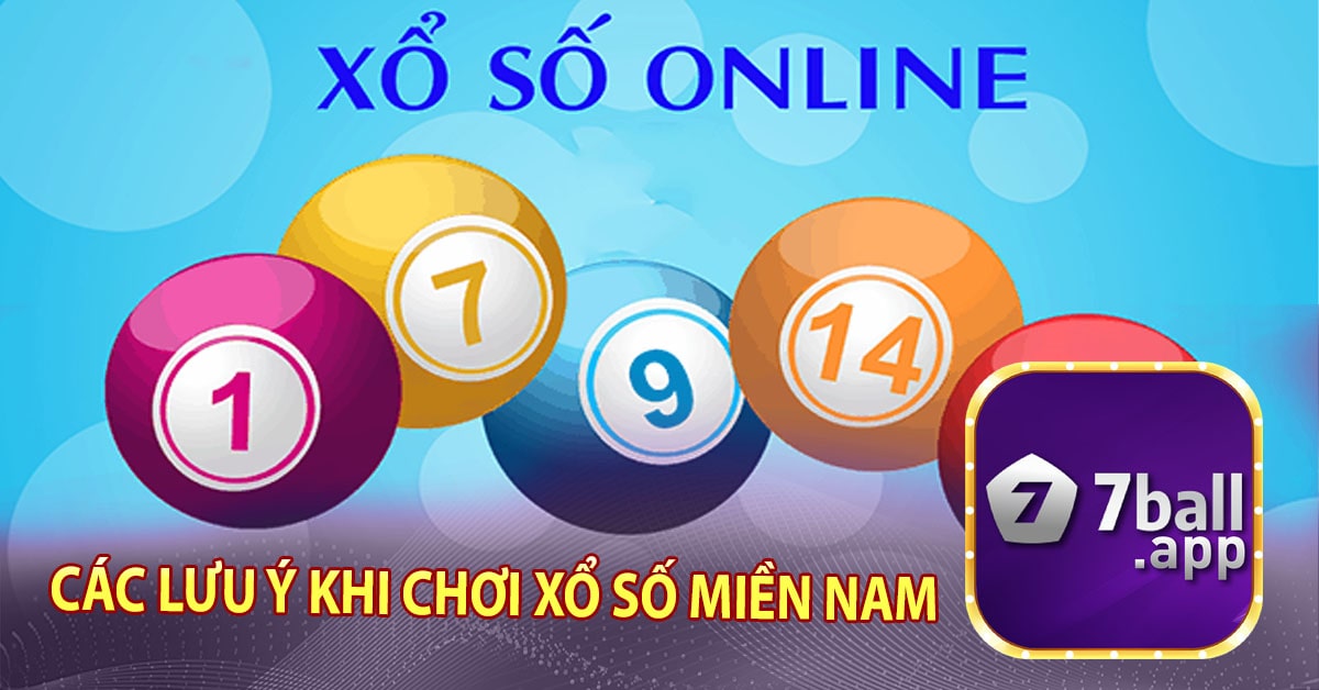 Các lưu ý khi chơi xổ số miền Nam