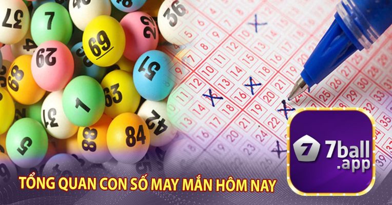 Tổng quan con số may mắn hôm nay