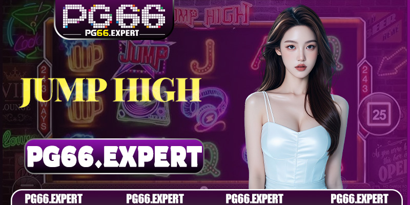 Jump High – Hành Trình Leo Đỉnh Phần Thưởng Đầy Kịch Tính Tại PG66